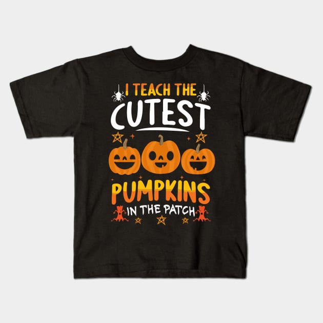 i teach the cutest pumpkins in the patch Kids T-Shirt by AVATAR-MANIA